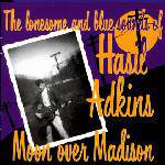 Hasil Adkins : Moon Over Madison